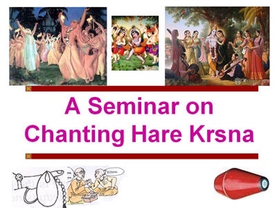 A Seminar on Chanting Hare Krsna